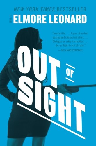 Out of Sight: A Novel by Elmore Leonard