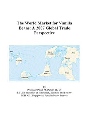The World Market for Vanilla Beans: A 2007 Global Trade Perspective