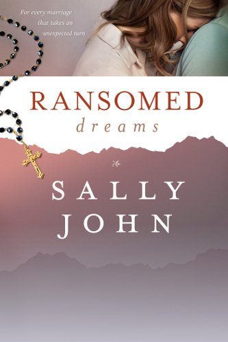 Ransomed Dreams by Sally John