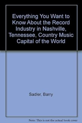 Everything You Want to Know About the Record Industry in Nashville, Tennessee, Country Music Capital of the World