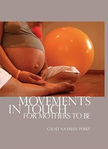 Movements in Touch for Mothers to Be by Gilad Naaman Perry