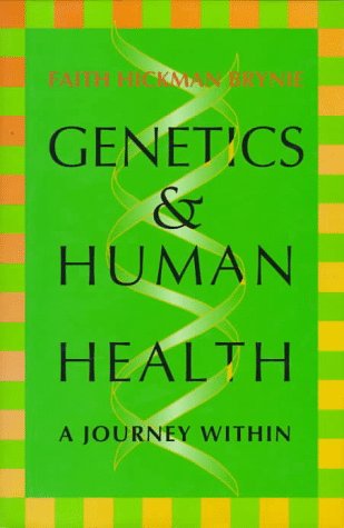 Genetics And Human Health by Faith Hickman Brynie