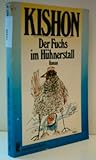 Der Fuchs im Hühnerstall : Ein satirischer Roman. - Ephraim Kishon