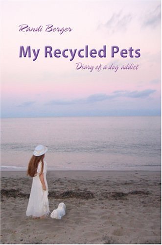 My Recycled Pets by Randi Berger
