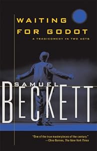 Waiting for Godot: A Tragicomedy in Two Acts
