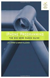 iPhone Programming: The Big Nerd Ranch Guide by Joe Conway