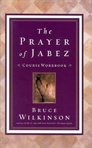 The Prayer of Jabez: A Course Workbook