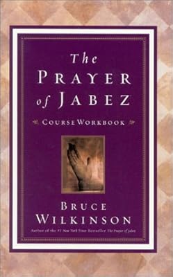 The Prayer of Jabez: A Course Workbook
