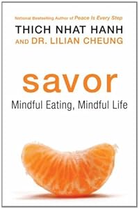 Savor: Mindful Eating, Mindful Life