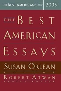 The Best American Essays 2005 (The Best American Series)