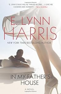In My Father's House: A Novel by E. Lynn Harris
