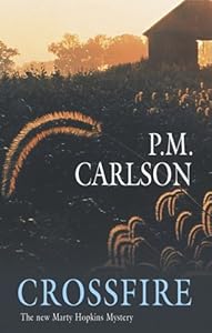 Crossfire (Marty Hopkins) by P M Carlson