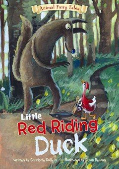 Little red riding duck by Charlotte Guillain