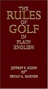 The Rules of Golf in Plain English by Jeffrey S. Kuhn