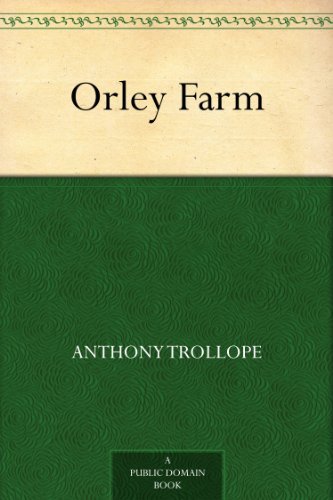 Orley Farm by Anthony Trollope