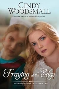 Fraying at the Edge by Cindy Woodsmall