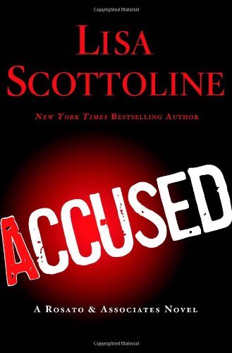 Accused: A Rosato &amp; DiNunzio Novel by Lisa Scottoline
