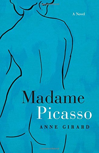 Madame Picasso by Anne Girard
