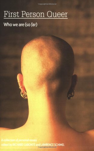 First Person Queer: Who We Are (So Far) by Lawrence Schimel