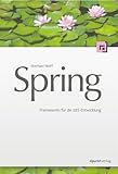 Spring. Frameworks für die Java-Entwicklung - Eberhard Wolff