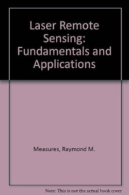 Laser Remote Sensing: Fundamentals and Applications