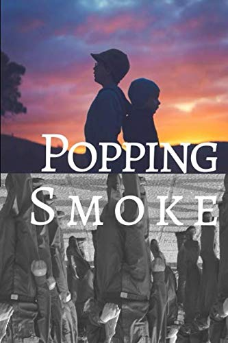Popping Smoke by Jeff Adams