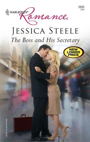 The Boss and His Secretary (Harlequin Romance) by Jessica Steele