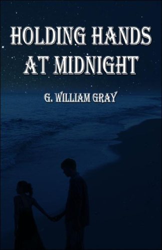 Holding Hands At Midnight by William G. Gray