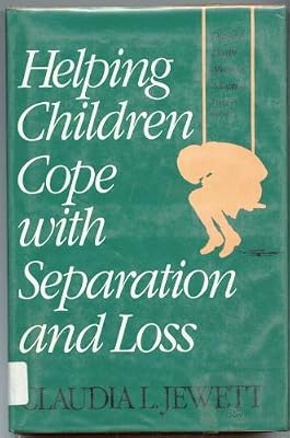 Helping Children Cope with Separation and Loss