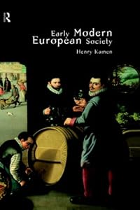 Early Modern European Society by Henry Kamen