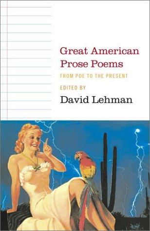 Great American Prose Poems : From Poe to the Present by David Lehman