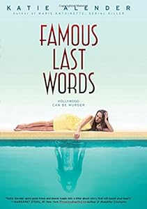 Famous Last Words by Katie Alender