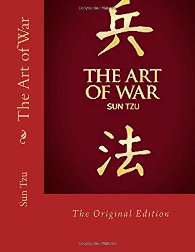 The Art of War: The Original Edition by Sun Tzu