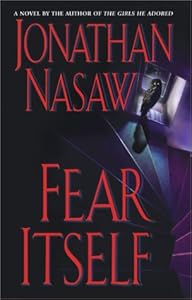 Fear Itself : A Novel