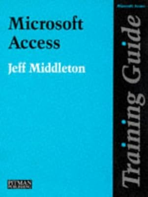 Training Guide: Microsoft Access