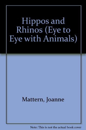 Hippos and Rhinos by Joanne Mattern