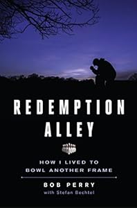 Redemption Alley: How I Lived to Bowl Another Frame by Bob Perry (Purzycki) 
			
			
		
		
		
       	 
       		
       			,