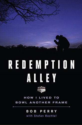 Redemption Alley: How I Lived to Bowl Another Frame by Bob Perry (Purzycki) 
			
			
		
		
		
       	 
       		
       			,