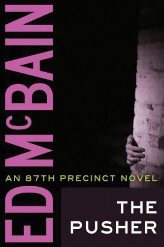 The Pusher by Ed McBain