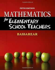 Mathematics for Elementary School Teachers by Tom Bassarear