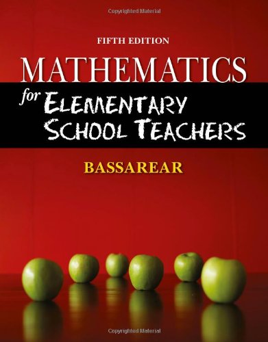 Mathematics for Elementary School Teachers by Tom Bassarear