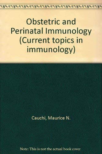 Obstetric and Perinatal Immunology by Maurice N. Cauchi