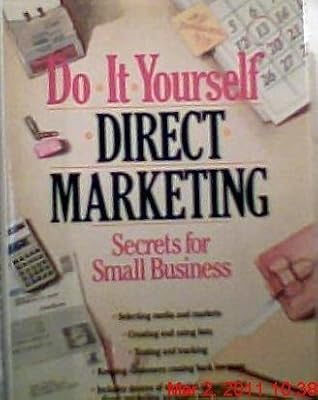 Do-It-Yourself Direct Marketing: Secrets for Small Business