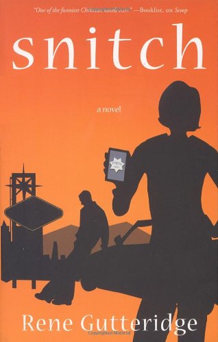 Snitch (Occupational Hazards, Book 2) by Rene Gutteridge