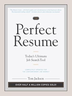 The Perfect Resume: Today's Ultimate Job Search Tool