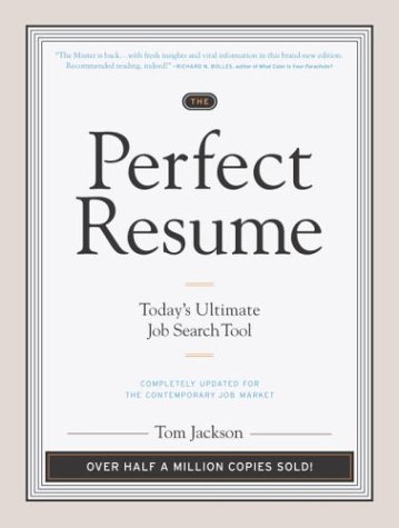 The Perfect Resume: Today's Ultimate Job Search Tool by Tom Jackson
