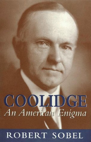 Coolidge: An American Enigma by Robert Sobel
