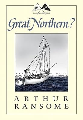 Great Northern?: A Scottish Adventure of Swallows & Amazons