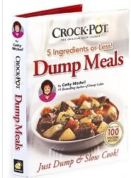 Crockpot Dump Meals by Cathy Mitchell