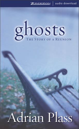 Ghosts: The Story of a Reunion by Adrian Plass